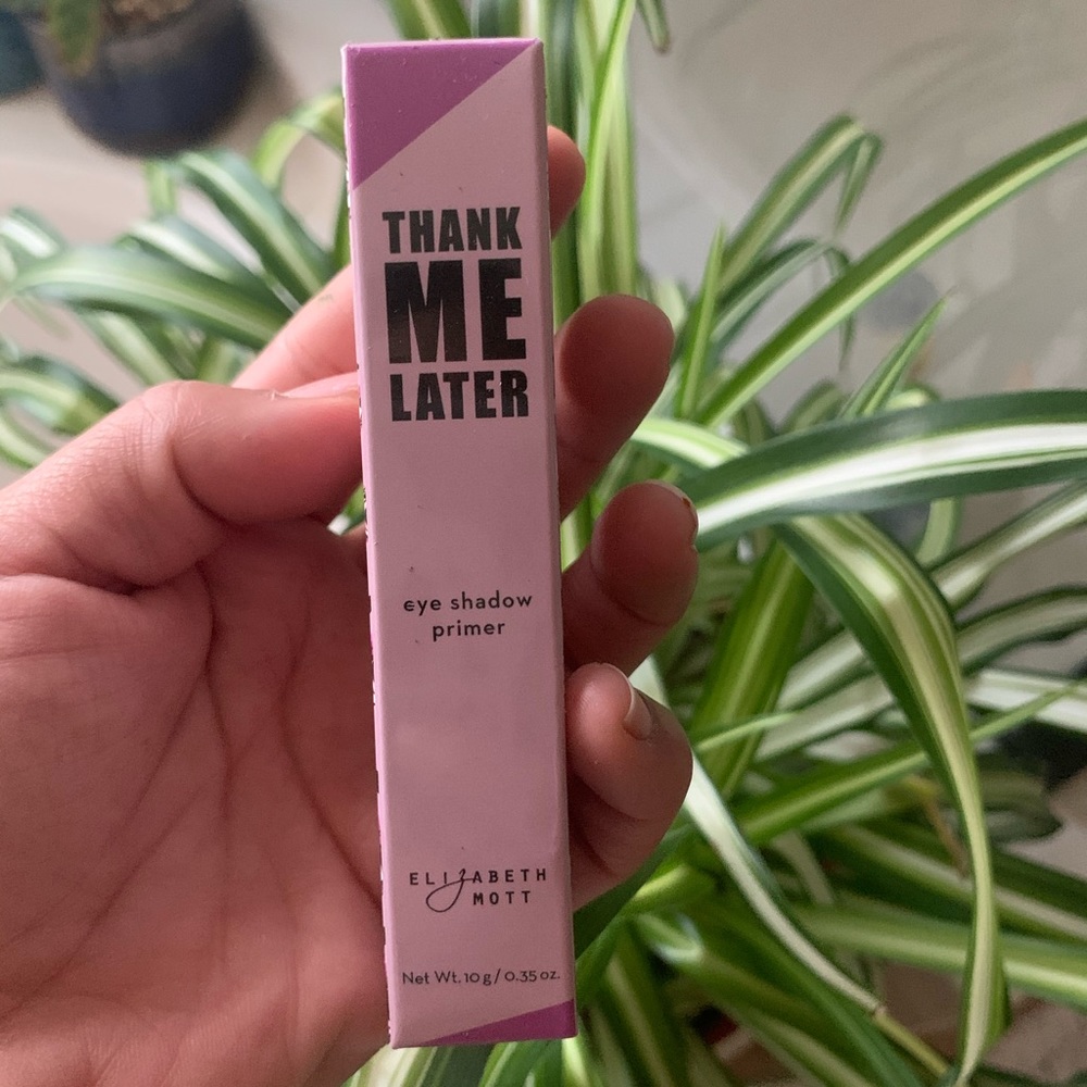 Eye Shadow Primer- Thank me Later Elizabeth Mott